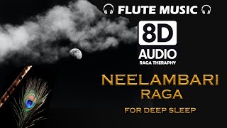 Neelambari Raga  Music Therapy for Deep Sleep  8D Audio  Divine Monks [upl. by Letsyrk]