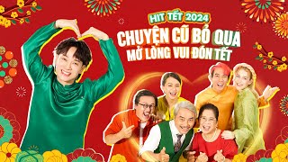 CHUYỆN CŨ BỎ QUA 4  TRÚC NHÂN X MIRINDA  NHẠC TẾT 2024 Official MV [upl. by Rico417]