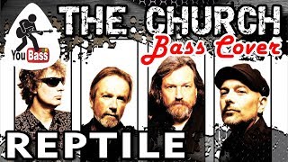 The Church  Reptile Bass Cover [upl. by Kimon]