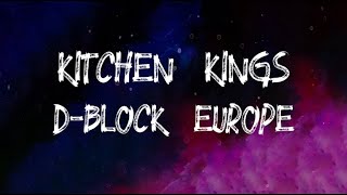 DBlock Europe  Kitchen Kings Lyrics [upl. by Aihsema]