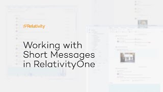 Short Message  Working with Chat Data in RelativityOne [upl. by Ativoj]