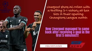 Liverpools Epic 31 Comeback vs AC Milan  Champions League Breakdown by New News ⚽🔥 [upl. by Neitsabes]