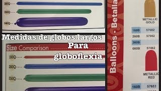 MEDIDAS DE GLOBOS PARA GLOBOFLEXIA [upl. by Ellehcan]