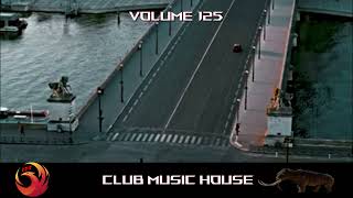 Volume 125  Club Music House Aveyron Mix By Dj Sergio °iDAL Production FRANCE° IPF °Deep House 2024 [upl. by Eldnek860]