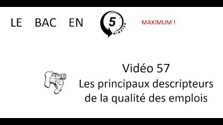 Les principaux descripteurs de la qualité des emplois Le bac en 5 minutes épisode 57 [upl. by Gagnon]