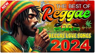 BEST REGGAE MIX 2024  TOP 100 REGGAE LOVE SONGS 2024  BEST ENGLISH REGGAE SONGS [upl. by Hamo]