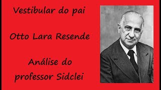 VESTIBULAR DO PAI  OTTO LARA RESENDE  VESTIBULAR UFGD 2024 [upl. by Wong]