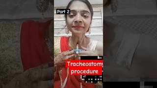 Tracheostomy procedure part 2 gnmnursingcourses nursing shorts [upl. by Madison295]