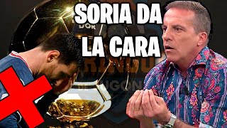 🔥SORIA RESPONDE a la NO NOMINACIÓN de MESSI al BALÓN de ORO🔥 [upl. by Remde917]