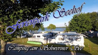 Ferienpark Seehof  Camping am Schweriner See  MV  Vorstellung [upl. by Biamonte864]