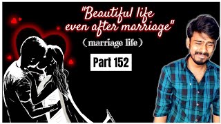 Beautiful Life even After Marriage  Part 152  After 2 years  The End  Marriage Life [upl. by Lemon]