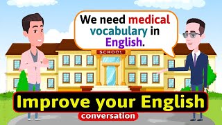 How To Improve English Speaking Skills Medical vocabulary English Conversation Practice [upl. by Frame]