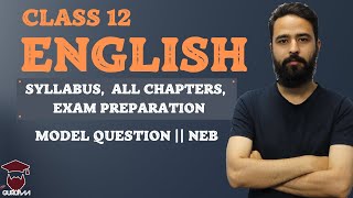 Class 12 English Explained  Syllabus  All Chapters  Exam Preparation  Model Question  NEB [upl. by Epilif905]