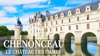 Chenonceau le château des Dames  Les châteaux de la Loire  Documentaire complet [upl. by Esidarap]