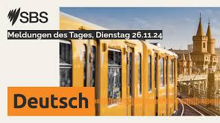 Meldungen des Tages Dienstag 261124  SBS German  SBS Deutsch [upl. by Ennoid]