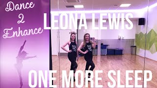 Leona Lewis One More Sleep Christmas Dance Fitness Routine  Dance 2 Enhance Fitness [upl. by Lezlie]