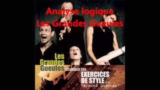 Analyse logique a cappella Les Grande Gueules [upl. by Yaffit85]