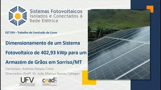 Dimensionamento de um sistema fotovoltaico de 402 kWp para um Armazém de grãos em SorrisoMT [upl. by Ingamar295]