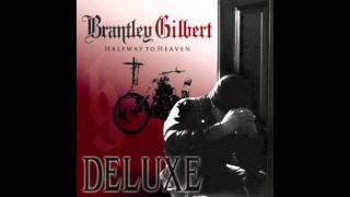 Brantley Gilbert  You Dont Know Her Like I Do [upl. by Threlkeld]