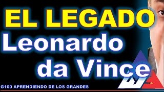 SU LEGADO LEONARDO DA VINCE El hombre visionario que trascendió a su época [upl. by Filberte]