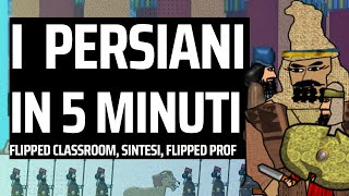 I Persiani in 5 minuti Flipped Classroom [upl. by Inaboy970]