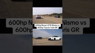 600hp nissan GTR VS 600hp toyota yaris GR [upl. by Ysset58]