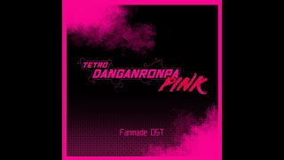 NONSTOP DEBATE PINK Tetro Danganronpa PINK Fanmade OST [upl. by Ayim433]