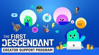 The First Descendant│Creator Support Program [upl. by Ennaj]