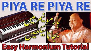 Learn Nusrat Fateh Ali Khan Song in Harmonium  Piya Re Piya Re  Harmonium Tutorial [upl. by Araldo185]