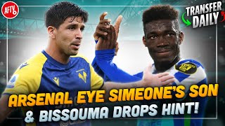 Arsenal Eye Diego Simeone’s Son amp Bissouma Drops Hint  AFTV Transfer Daily [upl. by Channing]