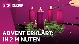 Advent Traditionen und Bedeutung der Vorweihnachtszeit  Religion  Erklärvideo  SRF Kultur [upl. by Rihaz836]