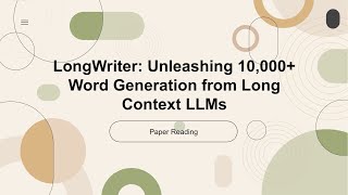 2024 Best AI Paper LongWriter Unleashing 10000 Word Generation from Long Context LLMs [upl. by Timmie]