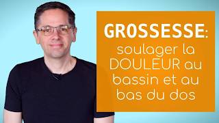 Grossesse soulager les douleurs au dos et au bassin [upl. by Ellatsyrc]