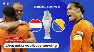 NOS Matchday Nederland  Bosnië en Herzegovina voorbeschouwing 🦁 [upl. by Einnor392]