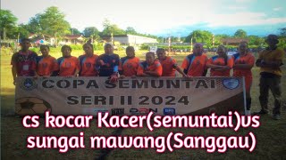 Pertandingansepak bola mini di desa semuntai kecamatan Muko kabupaten Sanggau Kapuas [upl. by Akit]