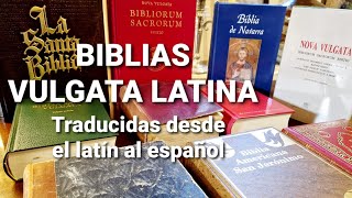 Biblias Vulgata Latina traducidas desde el latín al español [upl. by Sharon]