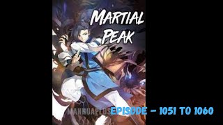 Martial Peak Episode 1051 To 1060 by Audio Verse [upl. by Rimaj]