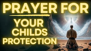 Powerful Prayer For Your Son And Daughter Protection [upl. by Avraham]