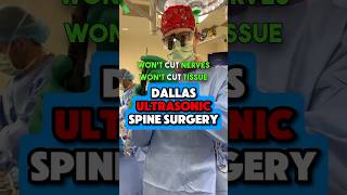 Dallas Ultrasonic Spine Surgery stenosis spine arthritis [upl. by Sauveur]