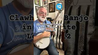 Clawhammer Banjo in a Minute  Lesson 12 [upl. by Eugatnom811]