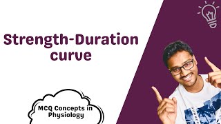 Strength Duration Curve  Rheobase Chronaxie amp Utilisation time  MCQ concepts [upl. by Aurilia38]