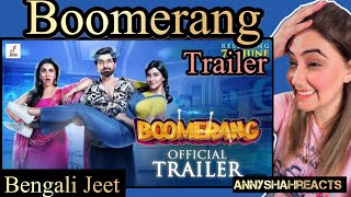 Boomerang Official Trailer Bengali Annyshahreacts [upl. by Issor]