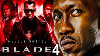 Blade 4 2024 Movie  Wesley Snipes Mahershala Ali Mia Goth  Facts And Review [upl. by Egief305]