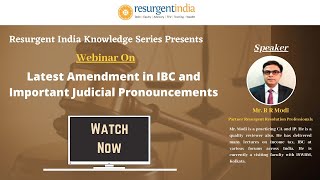 Webinar Latest Amendment in IBC and Important Judicial Pronouncements [upl. by Cox]