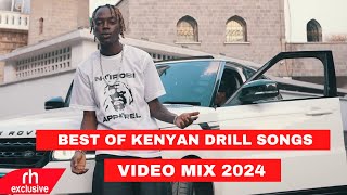 BEST OF KENYAN DRILL SONGS VIDEO MIX 2024 WAKADINALI BURUKLYN BOYZ SONGS MIX BY DJ KIZZ 254 [upl. by Putnem]