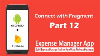 Expense Manager App  Part 12  Connect with Fragment [upl. by Adnylam261]