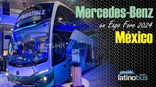 MercedesBenz y su muestra en el Expoforo 2024 en Ciudad de México Un vistazo al estilo Latinobus [upl. by Iives]