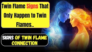 Twin Flame Signs That Only Happen to Twin Flames [upl. by Chyou]