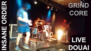 INSANE ORDER  Live Douai 2017 Grindcore [upl. by Liz]