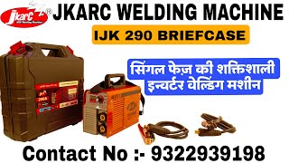 JKARC 290A Single Phase Inverter Welding Machine   WhatsApp Soon 👉 9322939198 [upl. by Nisse]